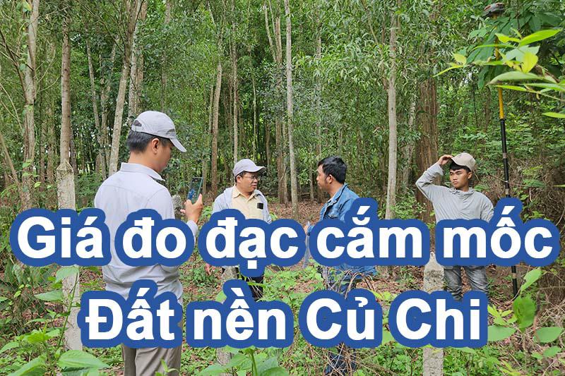 Đo đạc cắm mốc đất nền Củ Chi giá bao nhiêu?